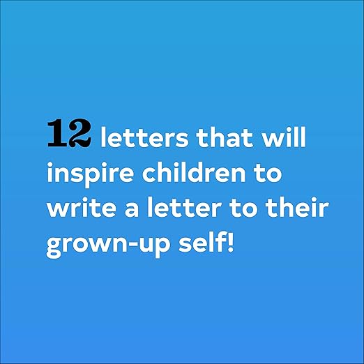 Letters to Me When I Grow Up