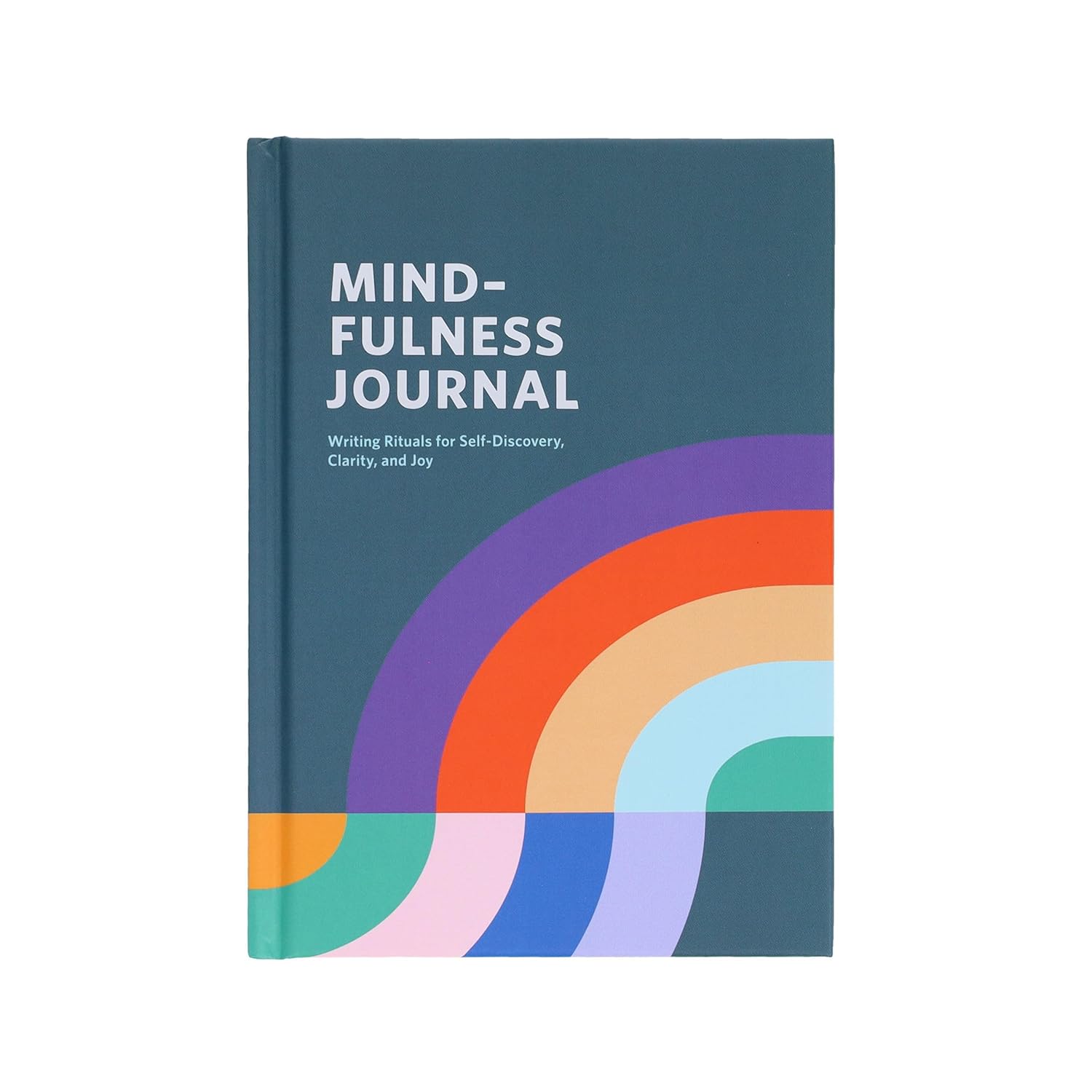 Mindfulness Journal: Writing Rituals for Self-Discovery, Clarity, and Joy