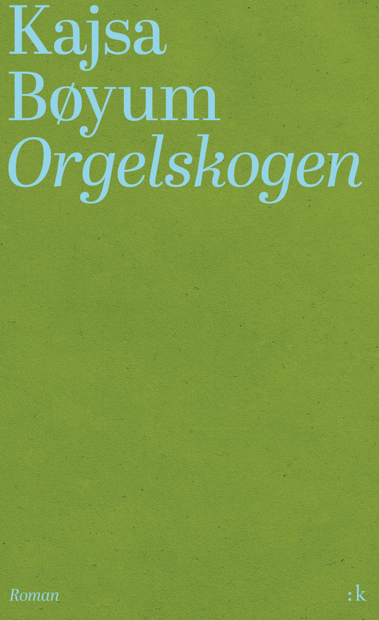 Orgelskogen