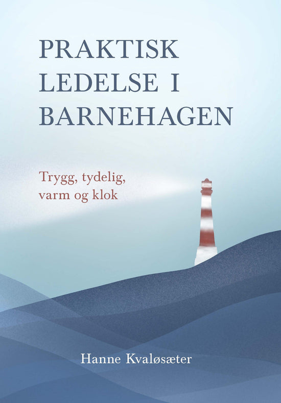 Praktisk ledelse i barnehagen