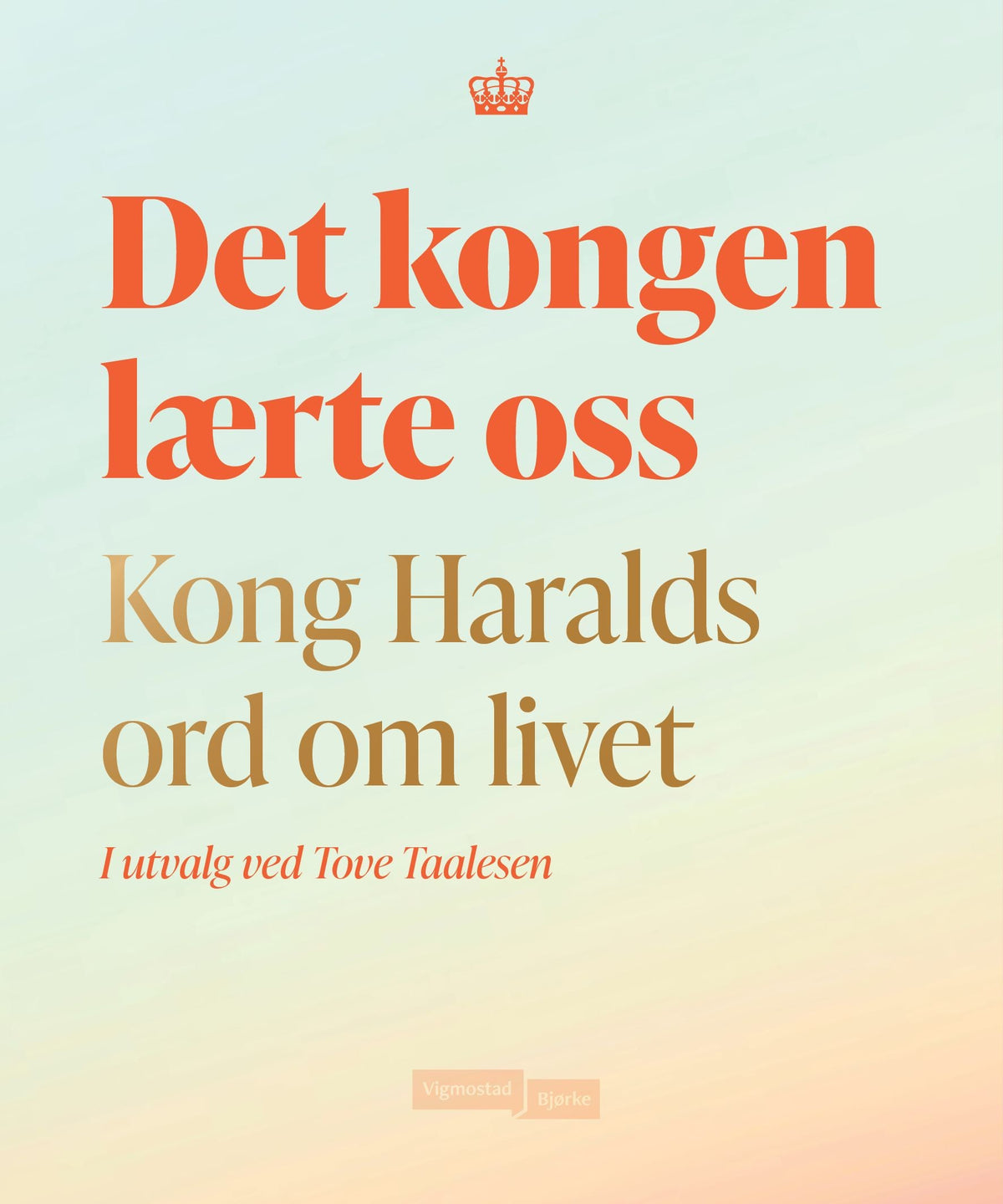 Det kongen lærte oss