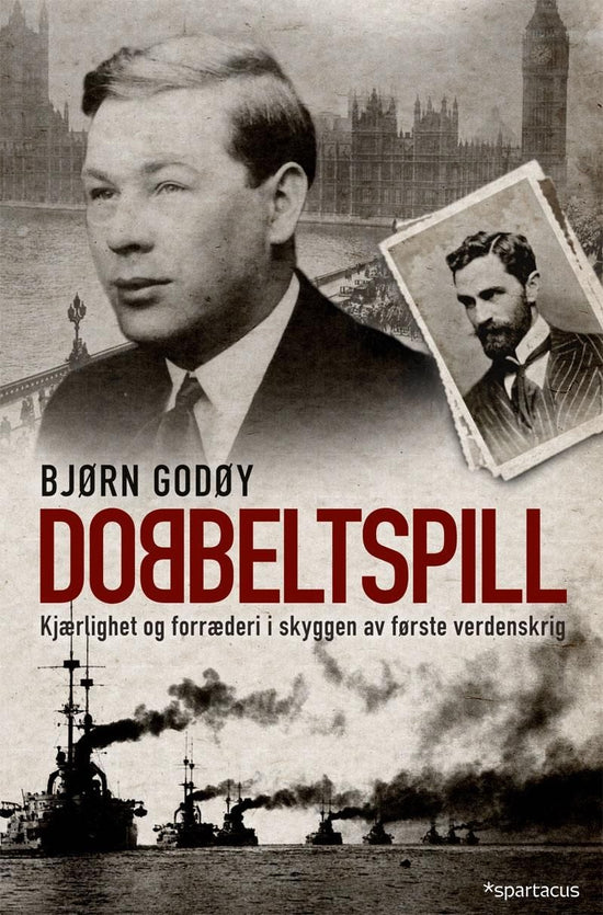 Dobbeltspill - kjærlighet og forræderi i skyggen av første verdenskrig