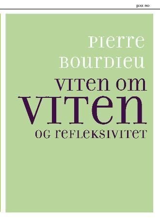 Viten om viten og refleksivitet - forelesninger holdt ved Collège de France 2000-2001