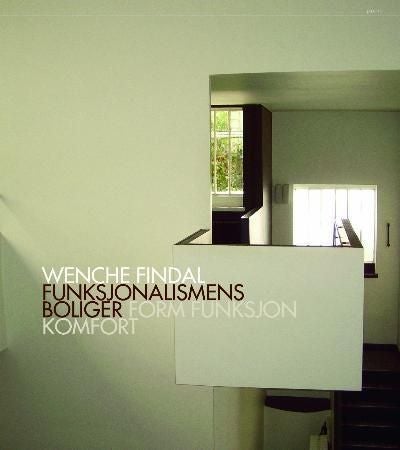 Funksjonalismens boliger - form, funksjon, komfort