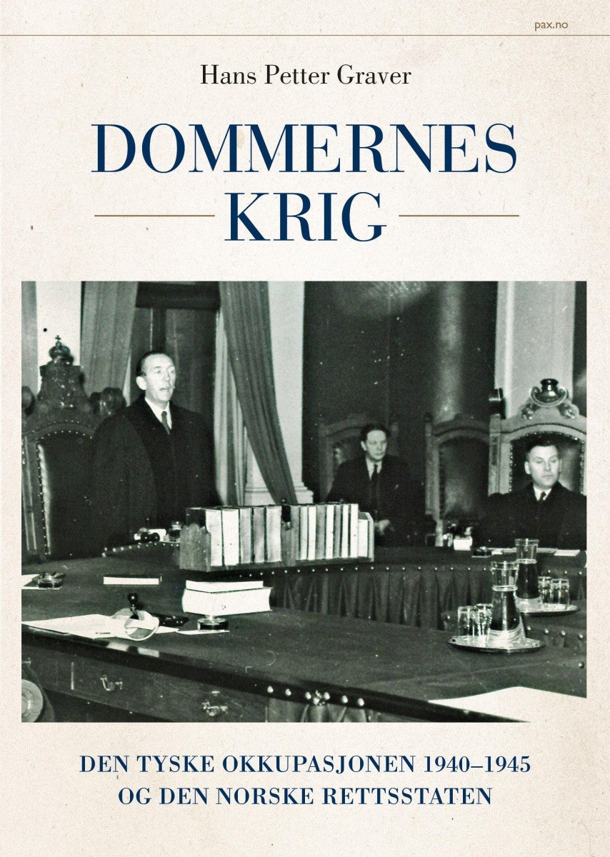 Dommernes krig - den tyske okkupasjonen 1940-1945 og den norske rettsstaten