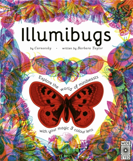Illumibugs: Explore the world of minibeasts with your magic three colour lens