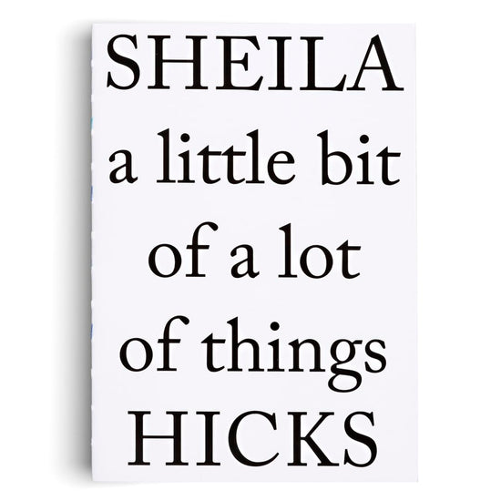 Sheila Hicks (Bilingual edition): a little bit of a lot of things