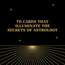 The Astrology Deck - Your Guide to the Meanings and Myths of the Cosmos