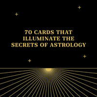 The Astrology Deck - Your Guide to the Meanings and Myths of the Cosmos
