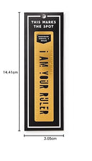 I Am Your Ruler Metal Bookmark Stencil