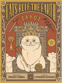 Cats Rule the Earth Tarot: 78-Card Deck and Guidebook for the Feline-Obsessed