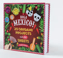 Hola Mexico!: 25 origami projects and 200 sheets