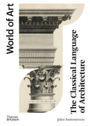The Classical Language of Architecture (World of Art)