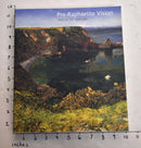 Pre-Raphaelite Vision: Truth to Natur