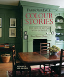 Farrow & Ball Colour Stories: The Art of Living with Colour