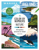 Color by Numbers: Nature: 40 mystery pictures to reveal