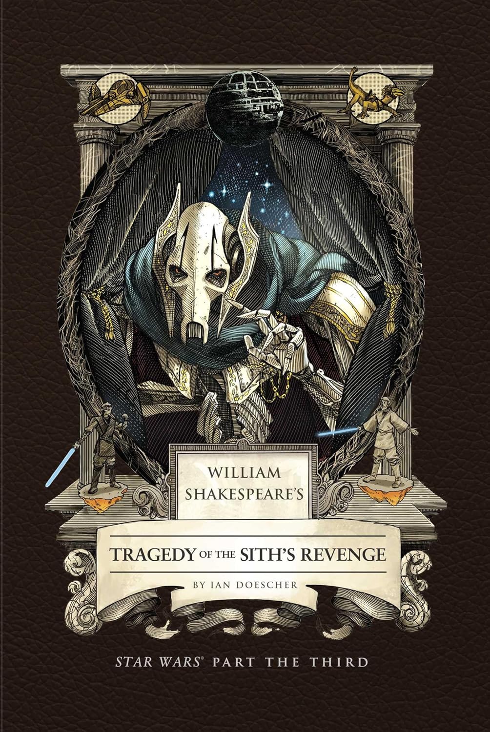 William Shakespeare's Tragedy of the Sith's Revenge: Star Wars Part the Third