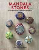 Mandala Stones: 50 inspirational designs to paint