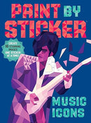 Paint by Sticker: Music Icons: Re-Create 12 Classic Photographs One Sticker at a Time!