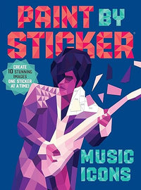 Paint by Sticker: Music Icons: Re-Create 12 Classic Photographs One Sticker at a Time!