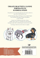 10 Step Drawing: Dogs: Draw over 50 delightful dogs in 10 easy steps