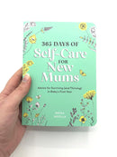 365 Days of Self-Care for New Mums: Advice for Surviving (and Thriving) in Baby’s First Year