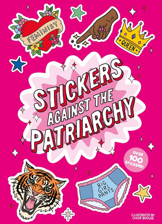 Stickers Against the Patriarchy: A Little Sticker Book
