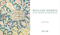 William Morris: Pattern & Design (Victoria and Albert Museum)