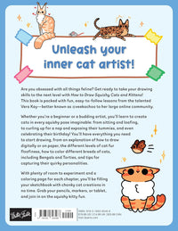 How to Draw Squishy Cats and Kittens: A Step-by-Step Guide to Drawing Totally Floofy Felines and Their Worlds