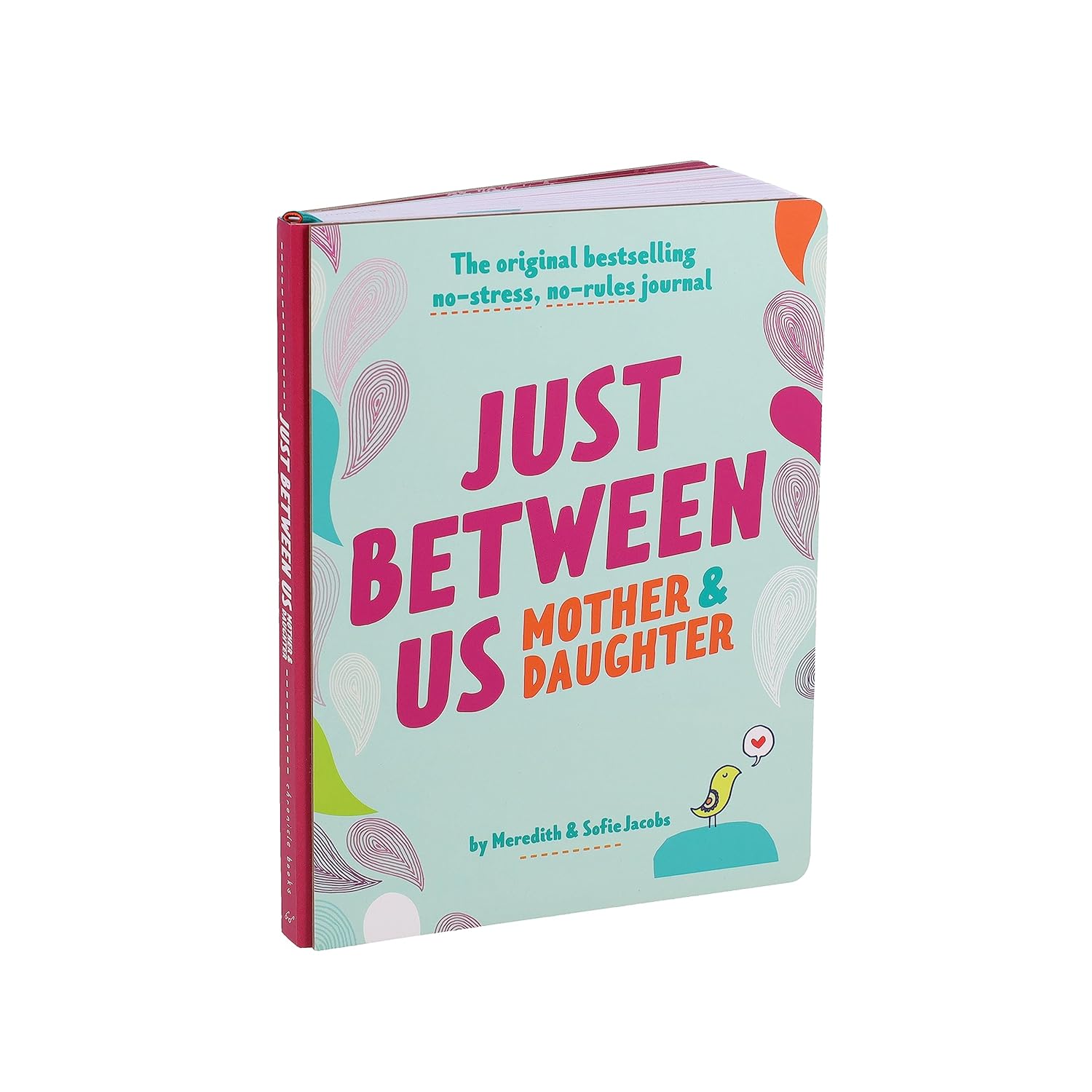 Just Between Us: Mother & Daughter revised edition: The Original Bestselling No-Stress, No-Rules Journal