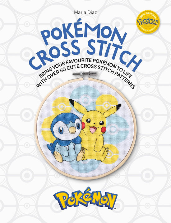 Pokémon Cross Stitch: Bring your favorite Pokémon to life with over 50 cute cross stitch patterns