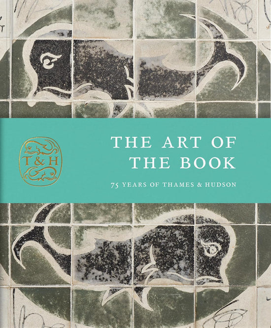 The Art of the Book: 75 Years of Thames & Hudson