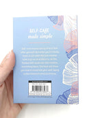 Self-Care for Busy Mums: Simple Tips and Advice to Help Mothers Find Calm