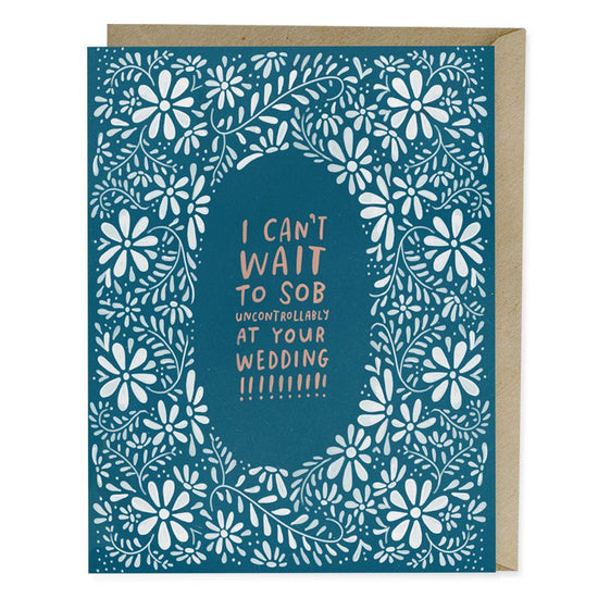 Sob At Your Wedding Card (Greetings Card)