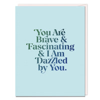Brave & Fascinating Card (Greetings Card)