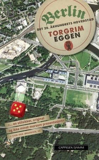 Berlin - det 20. århundrets hovedstad