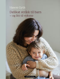 Delikat strikk til barn - og litt til voksne