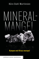 Mineralmangel - kampen mot Kinas monopol