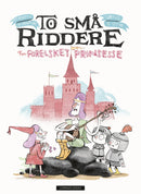 To små riddere og en forelsket prinsesse