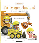 På byggeplassen! - den store byggeplassboka