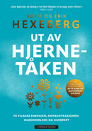 Ut av hjernetåken - Få tilbake energien, konsentrasjonen, hukommelsen og humøret