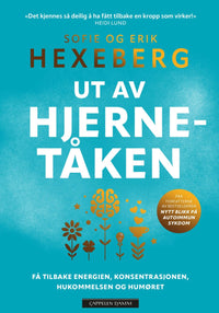 Ut av hjernetåken - Få tilbake energien, konsentrasjonen, hukommelsen og humøret