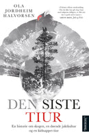 Den siste tiur - en roadtrip gjennom Europa med en tiur i bagasjen