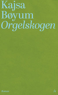 Orgelskogen