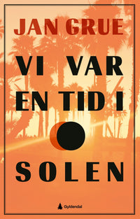 Vi var en tid i solen