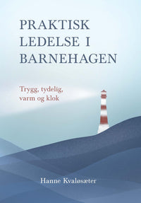 Praktisk ledelse i barnehagen