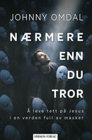 Nærmere enn du tror