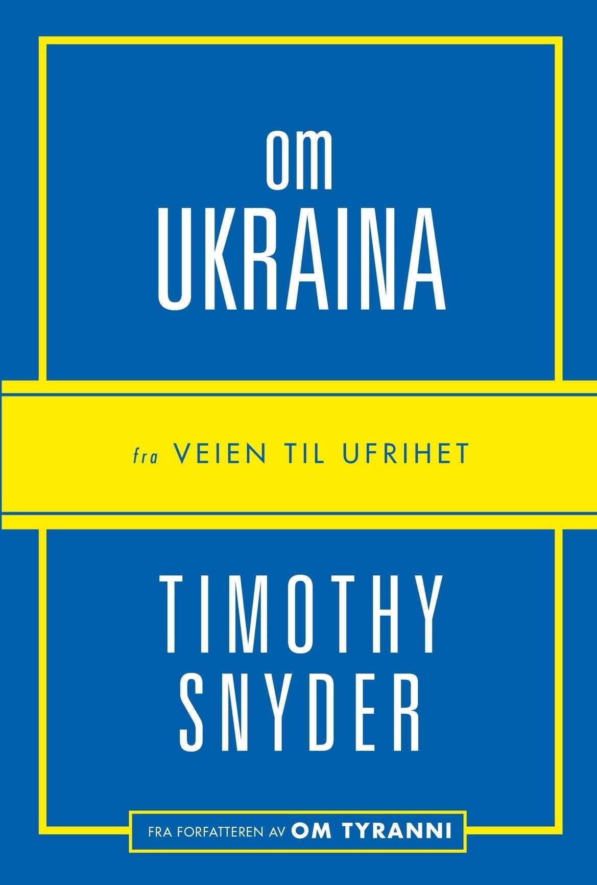 Om Ukraina - fra Veien til ufrihet