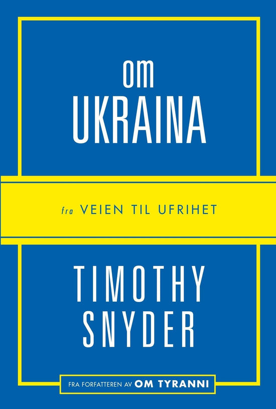 Om Ukraina - fra Veien til ufrihet