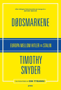 Dødsmarkene - Europa mellom Hitler og Stalin